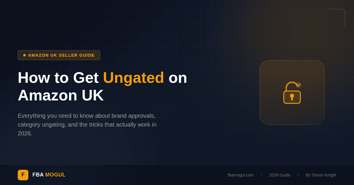 How to Get Ungated on Amazon UK: Complete Guide (2026)