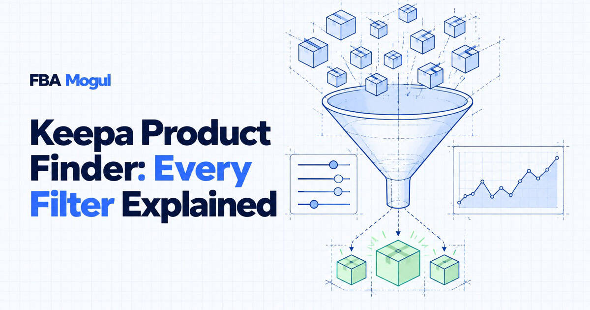 Keepa Product Finder: Every Filter Explained (2026 Guide)