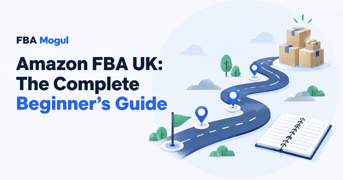 Amazon FBA UK: The Complete Beginner’s Guide